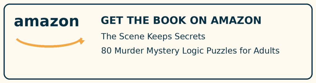 Get The Scene Keeps Secrets murder mystery logic puzzle book on Amazon
